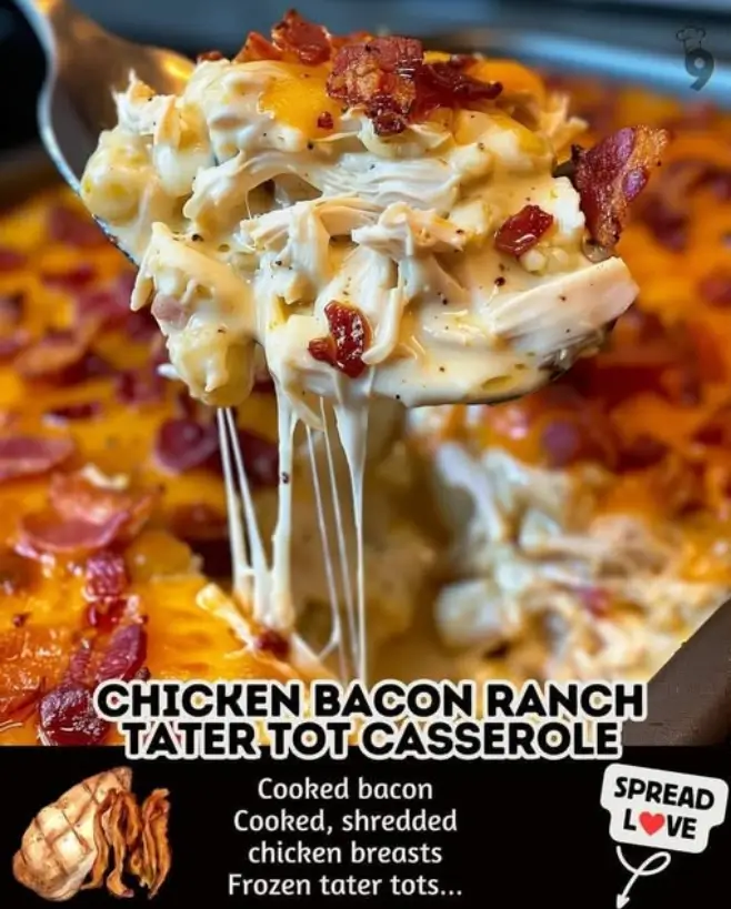 Chicken Bacon Ranch Tater Tot Casserole